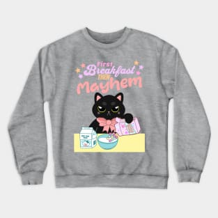 First breakfast then mayhem | Kawaii angry cat Crewneck Sweatshirt